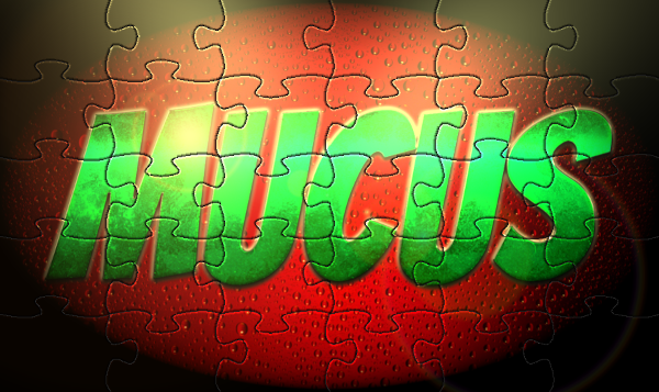 Mucus puzzle